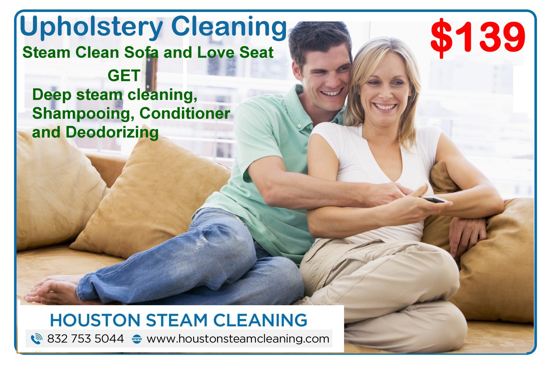 Only $139 for sofa and love seat upholstery cleaning